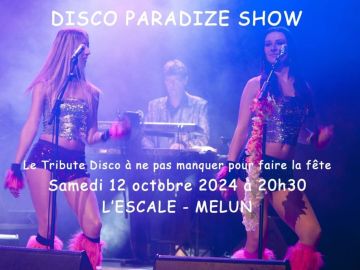 MELUN, plus que quelques places en tarif promo pour faire la fête avec le Disco Paradize Show ! Plus de 2h de concert 100% Live, sortez les paillettes !...