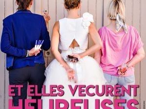 Et Elles Vecurent Heureuses