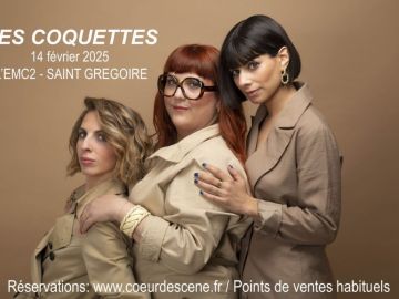 Les Coquettes à l'EMC2 de Saint-Grégoire, une date exceptionnelle à ne pas rater ! Prenez vite vos places:...