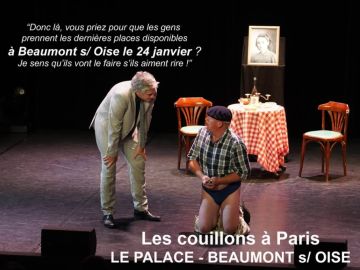 BEAUMONT S/ OISE, les toutes dernières places promo pour la comédie culte le 24 janvier au Palace ! Profitez en vite:...